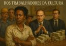 Políticas Culturais, Luta de Classe e o Silenciamento dos Trabalhadores da Cultura