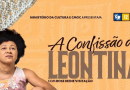 “A Confissão de Leontina” chega ao Rio com apresentações gratuitas em setembro
