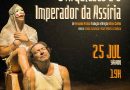O Arquiteto e o Imperador da Assíria, de Fernando Arrabal, estreia com tradução e direção de Wilson Coêlho
