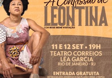 “A Confissão de Leontina” chega ao Rio com apresentações gratuitas em setembro