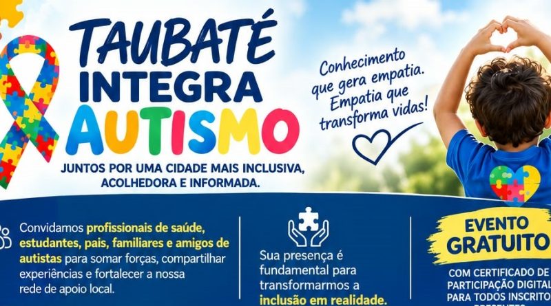 Encontro em Taubaté debate inclusão e saúde no espectro autista com palestras e lançamento de fundação