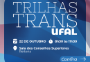 Universidade Federal de Alagoas prepara capacitação focada na inclusão e diversidade de pessoas trans